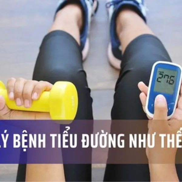 Quản lý bệnh tiểu đường: Lối sống và thói quen sinh hoạt (Phần 2)