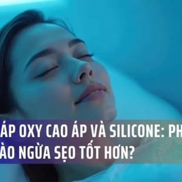 Liệu Pháp Oxy Cao Áp Và Silicone: Phương Pháp Nào Ngừa Sẹo Tốt Hơn?